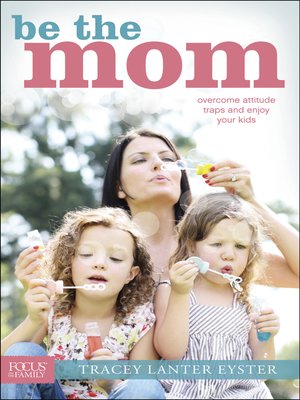 cover image of Be the Mom